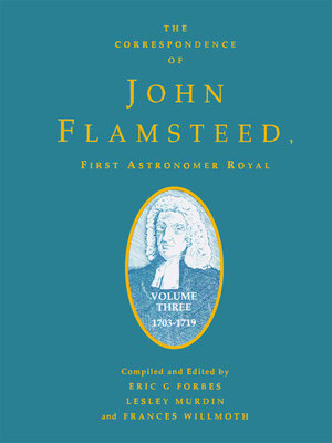 cover image of The Correspondence of John Flamsteed, the First Astronomer Royal